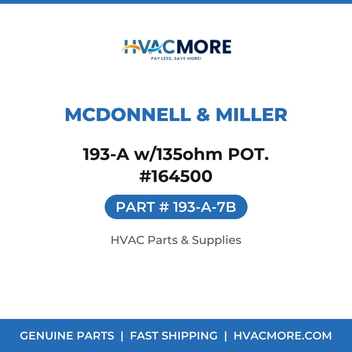 McDonnell & Miller 193-A w/135ohm POT. #164500 193-A-7B