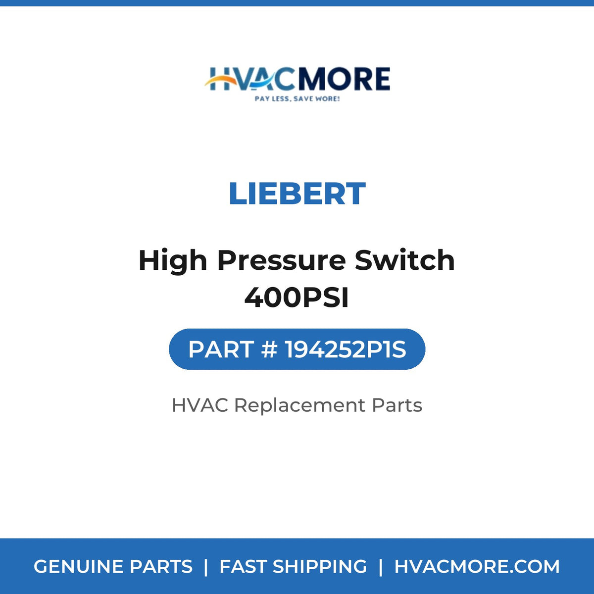 Liebert High Pressure Switch 400PSI 194252P1S