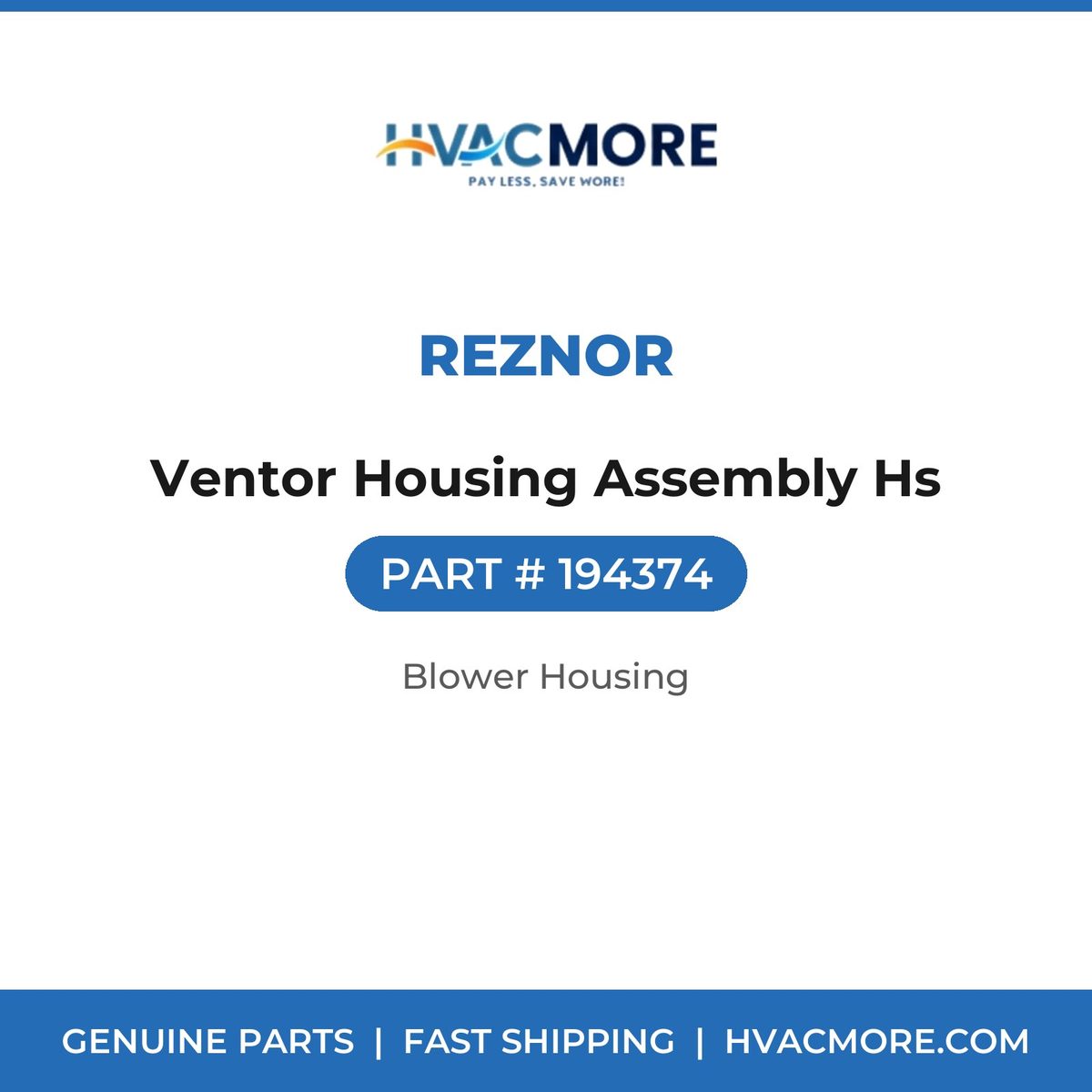 Reznor Ventor Housing Assembly Hs 194374
