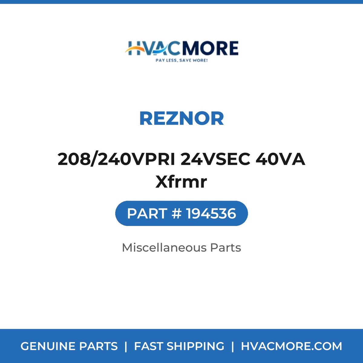 Reznor 208/240VPRI 24VSEC 40VA Xfrmr 194536