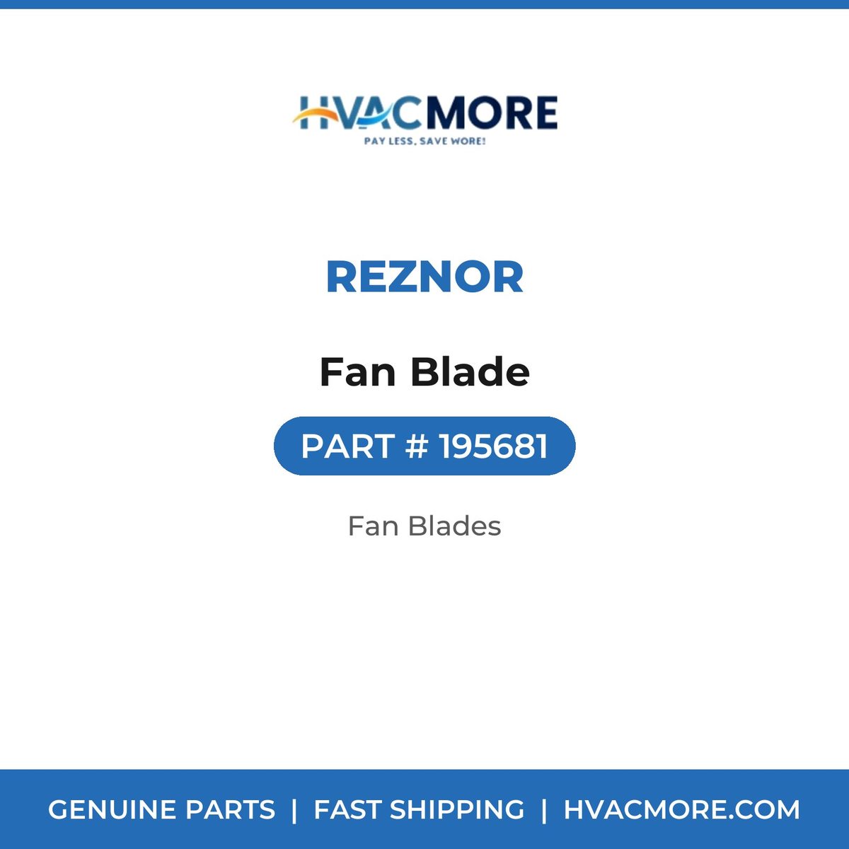 Reznor Fan Blade 195681