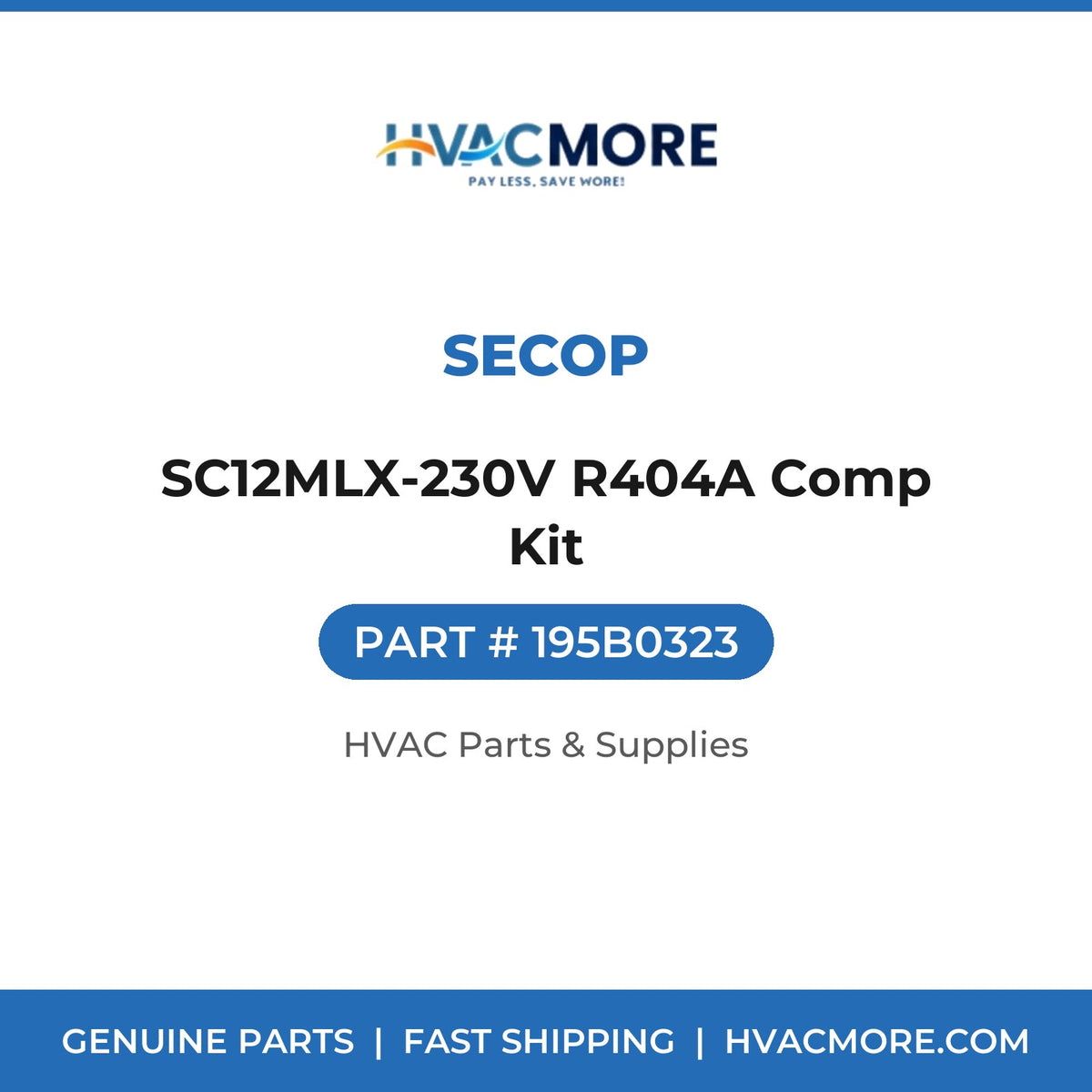 Secop SC12MLX-230V R404A Comp Kit 195B0323