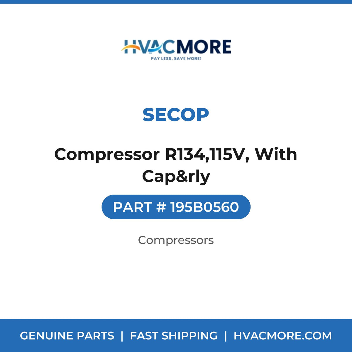 Secop Compressor R134,115V, With Cap&rly 195B0560