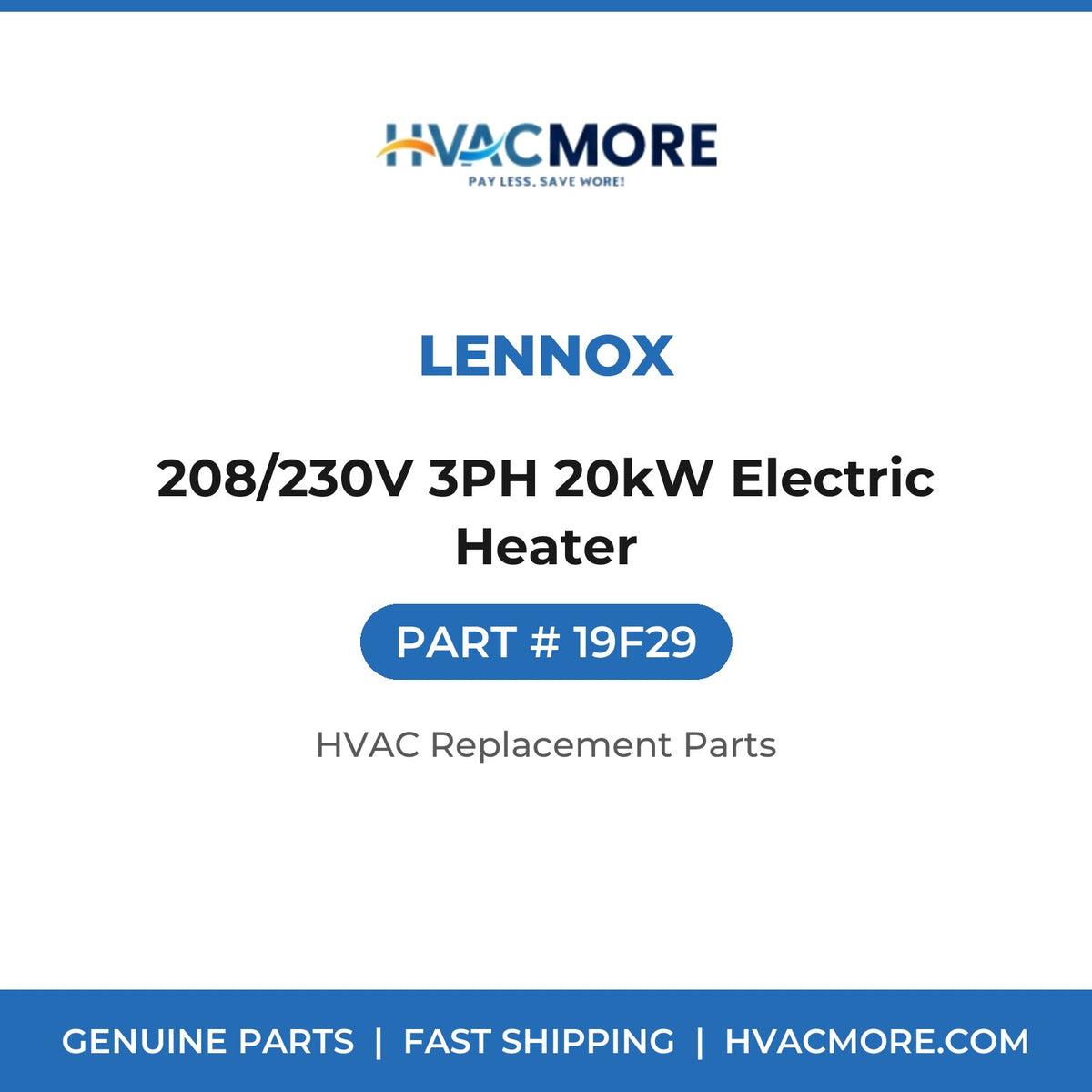 Lennox 208/230V 3PH 20kW Electric Heater 19F29