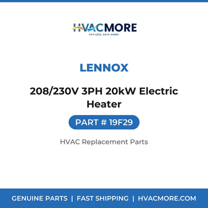 Lennox 208/230V 3PH 20kW Electric Heater 19F29