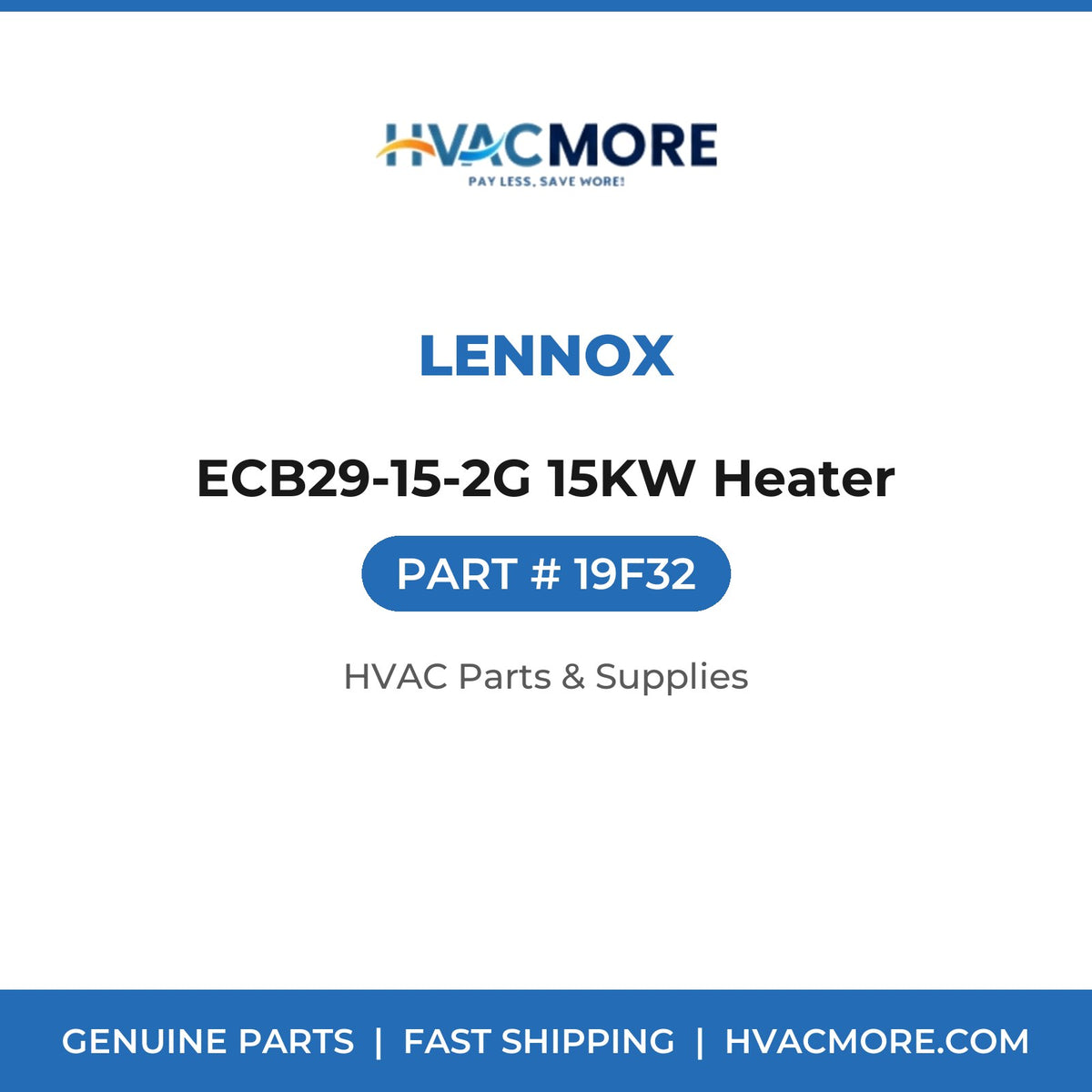 Lennox ECB29-15-2G 15KW Heater 19F32