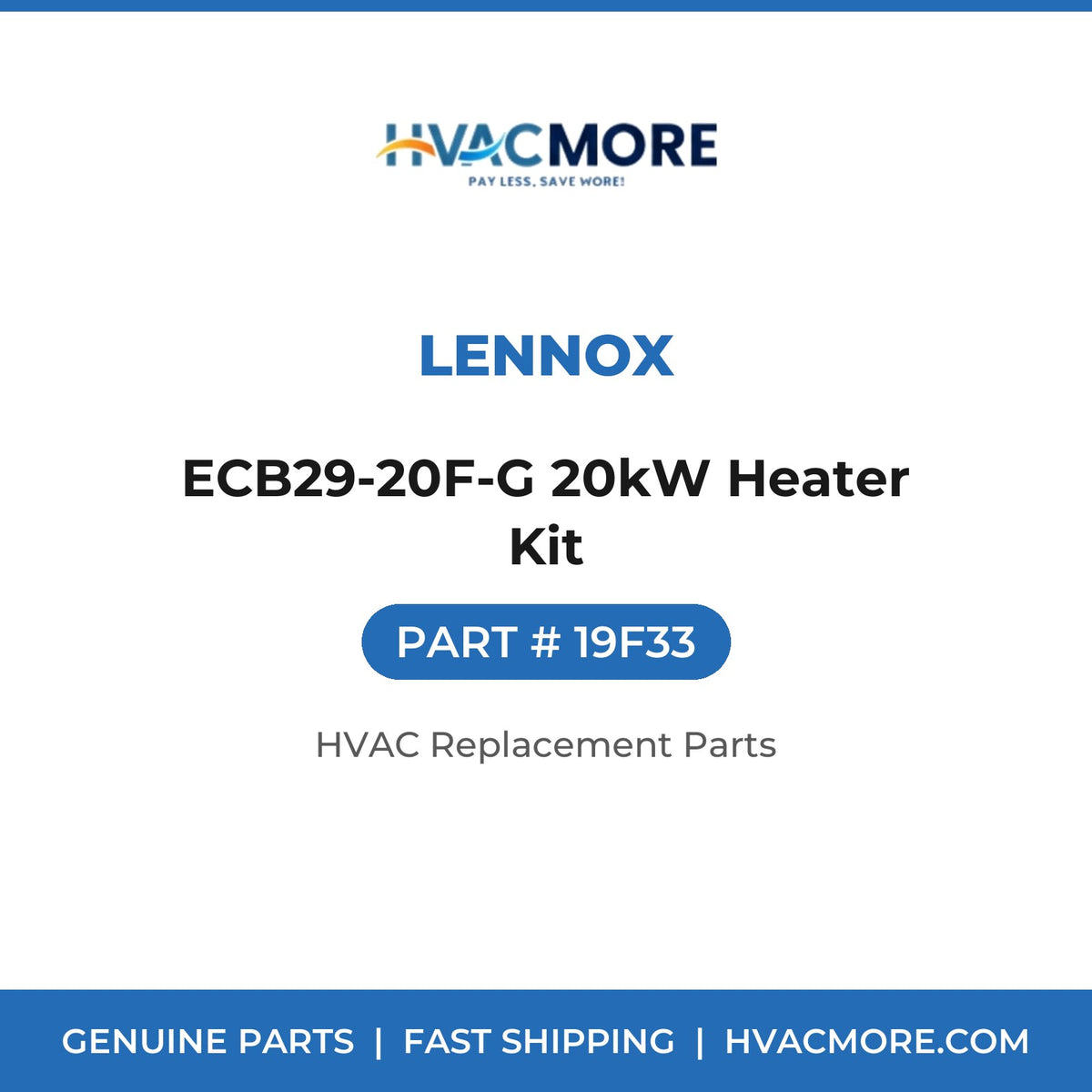 Lennox ECB29-20F-G 20kW Heater Kit 19F33