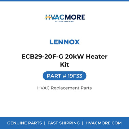 Lennox ECB29-20F-G 20kW Heater Kit 19F33