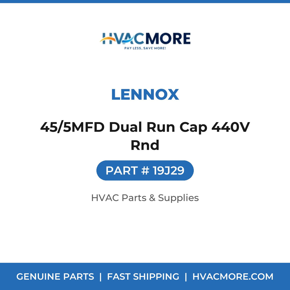 Lennox 45/5MFD Dual Run Cap 440V Rnd 19J29