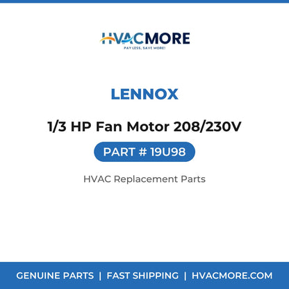 Lennox 1/3 HP Fan Motor 208/230V 19U98