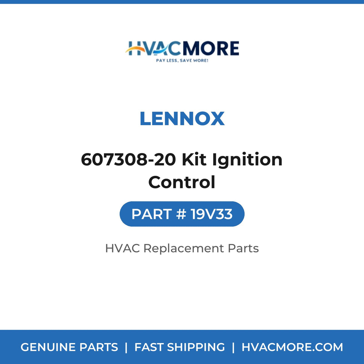 Lennox 607308-20 Kit Ignition Control 19V33