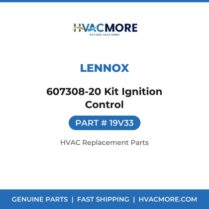 Lennox 607308-20 Kit Ignition Control 19V33