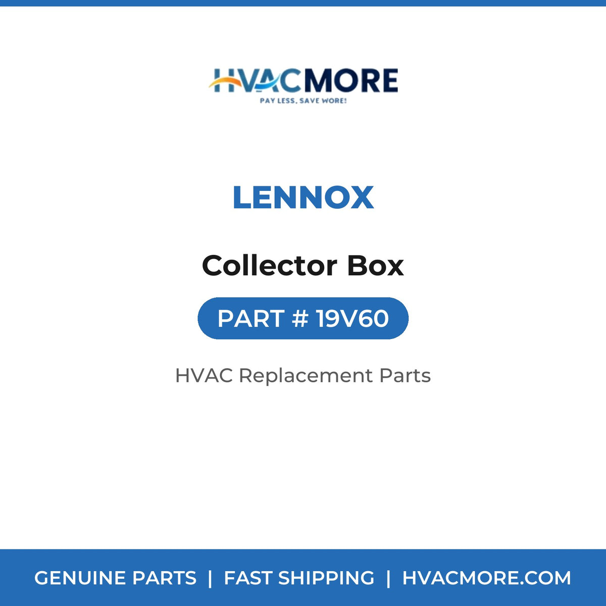 Lennox Collector Box 19V60