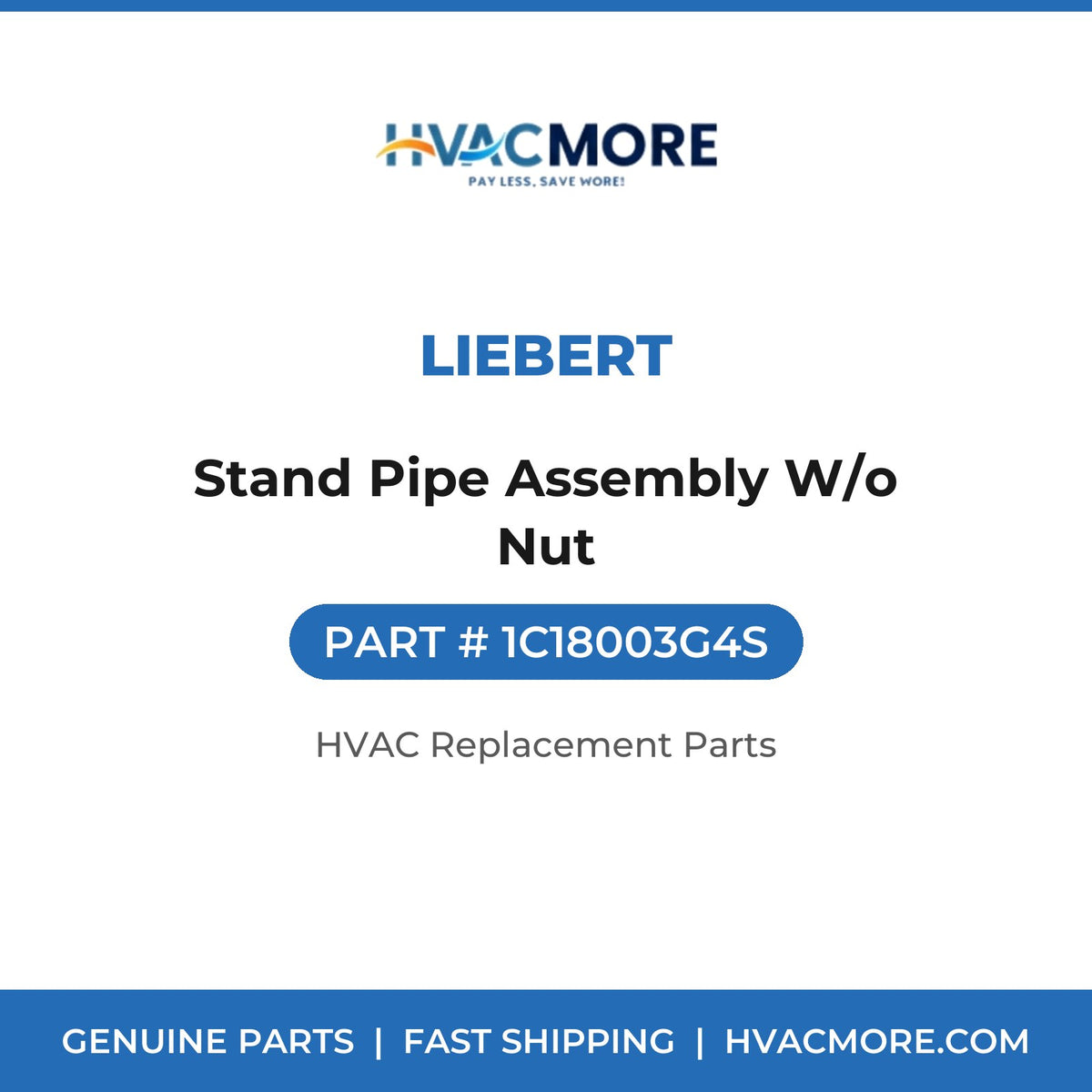 Liebert Stand Pipe Assembly W/o Nut 1C18003G4S