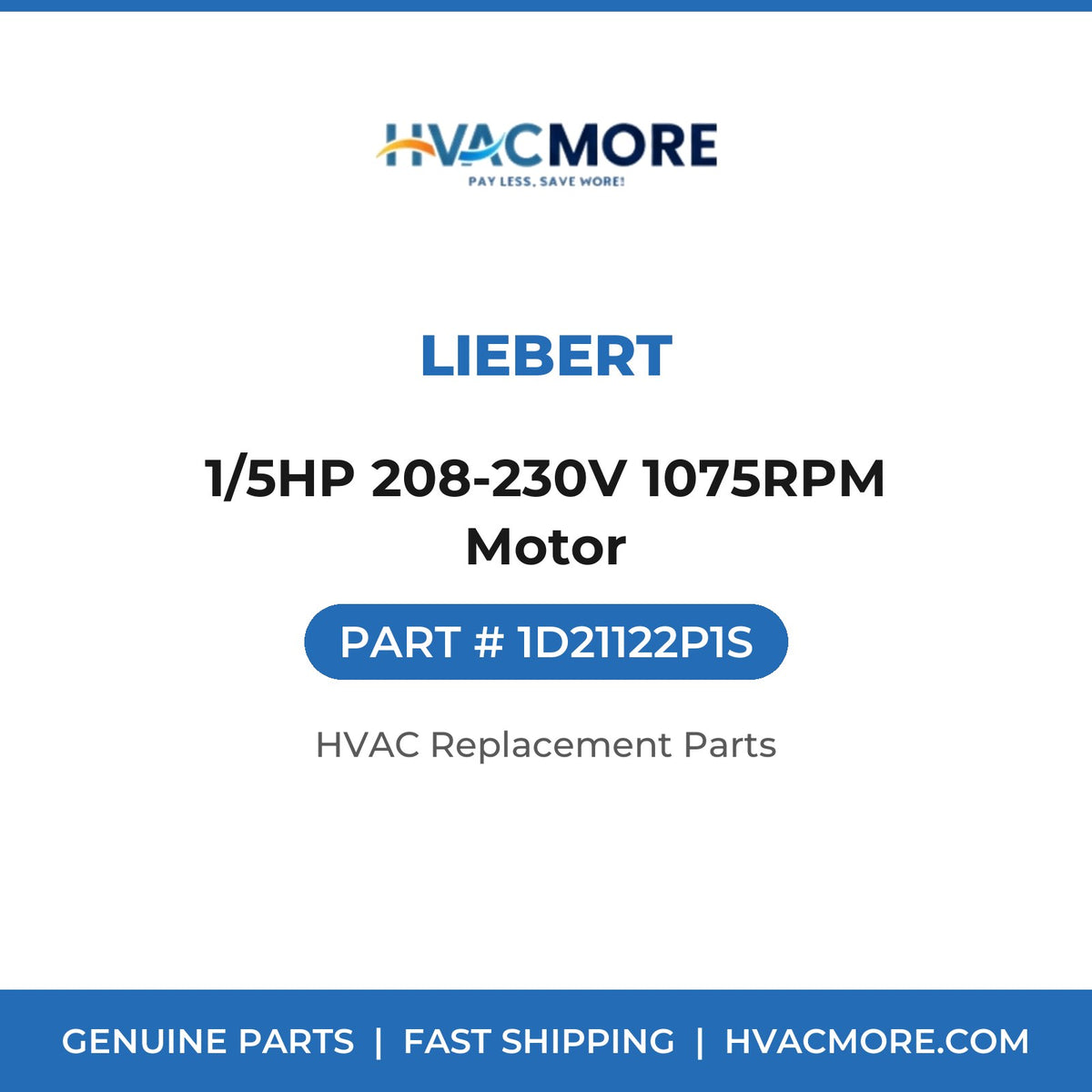 Liebert 1/5HP 208-230V 1075RPM Motor 1D21122P1S