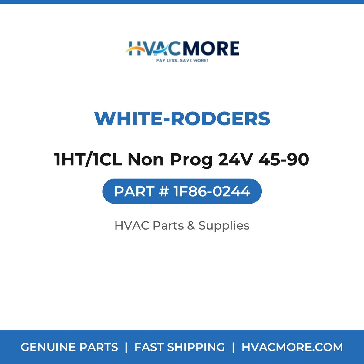 White-Rodgers 1HT/1CL Non Prog 24V 45-90 1F86-0244
