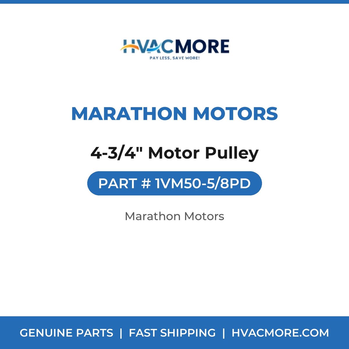 Marathon Motors 4-3/4" Motor Pulley 1VM50-5/8PD