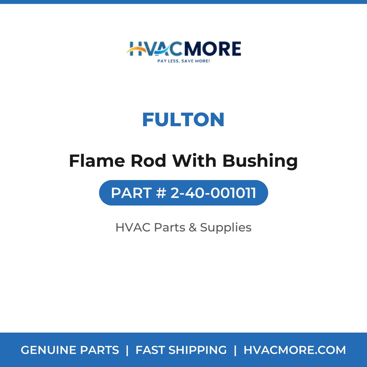 Fulton Flame Rod With Bushing 2-40-001011
