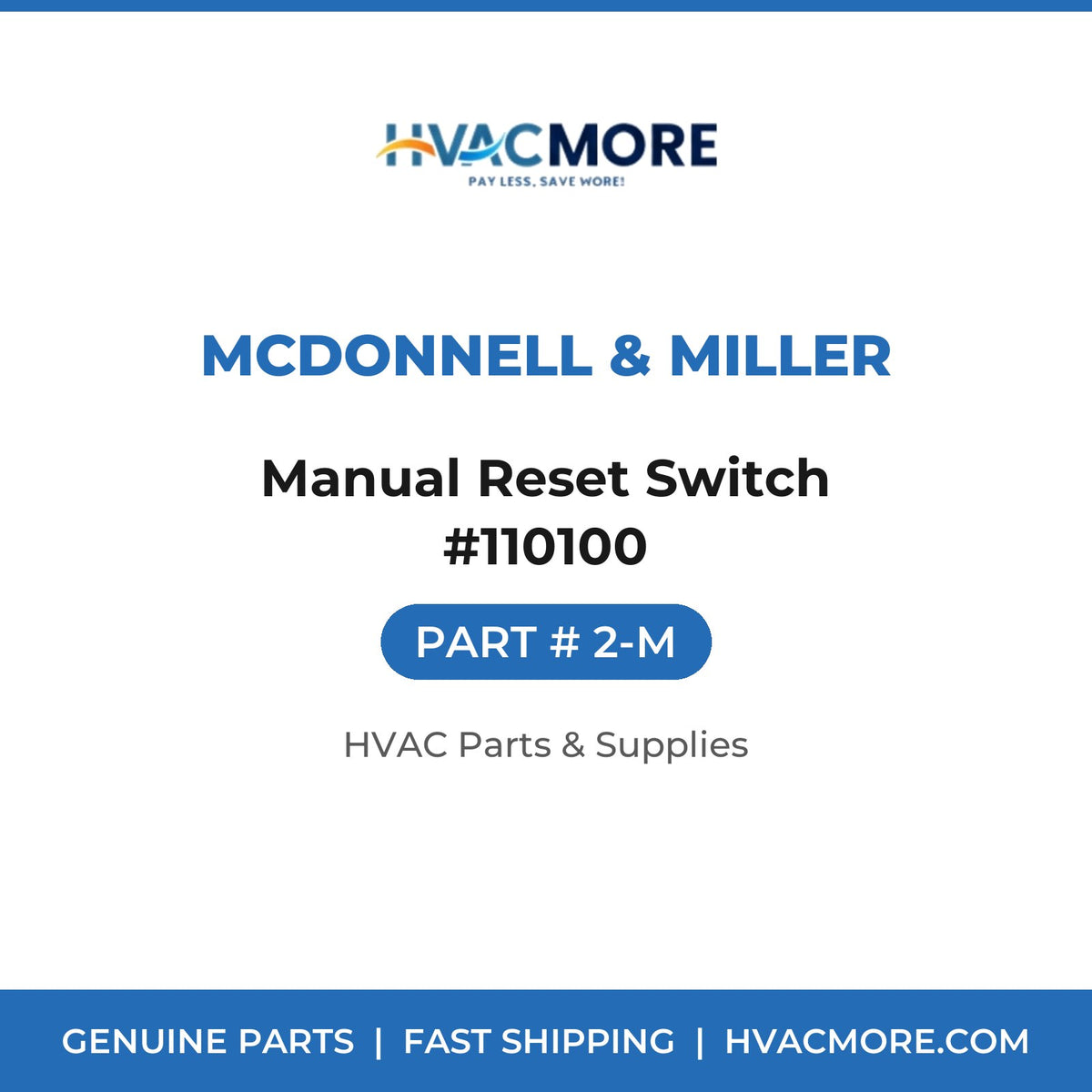 McDonnell & Miller Manual Reset Switch #110100 2-M