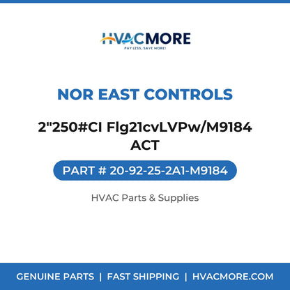 Nor East Controls 2"250#CI Flg21cvLVPw/M9184 ACT 20-92-25-2A1-M9184