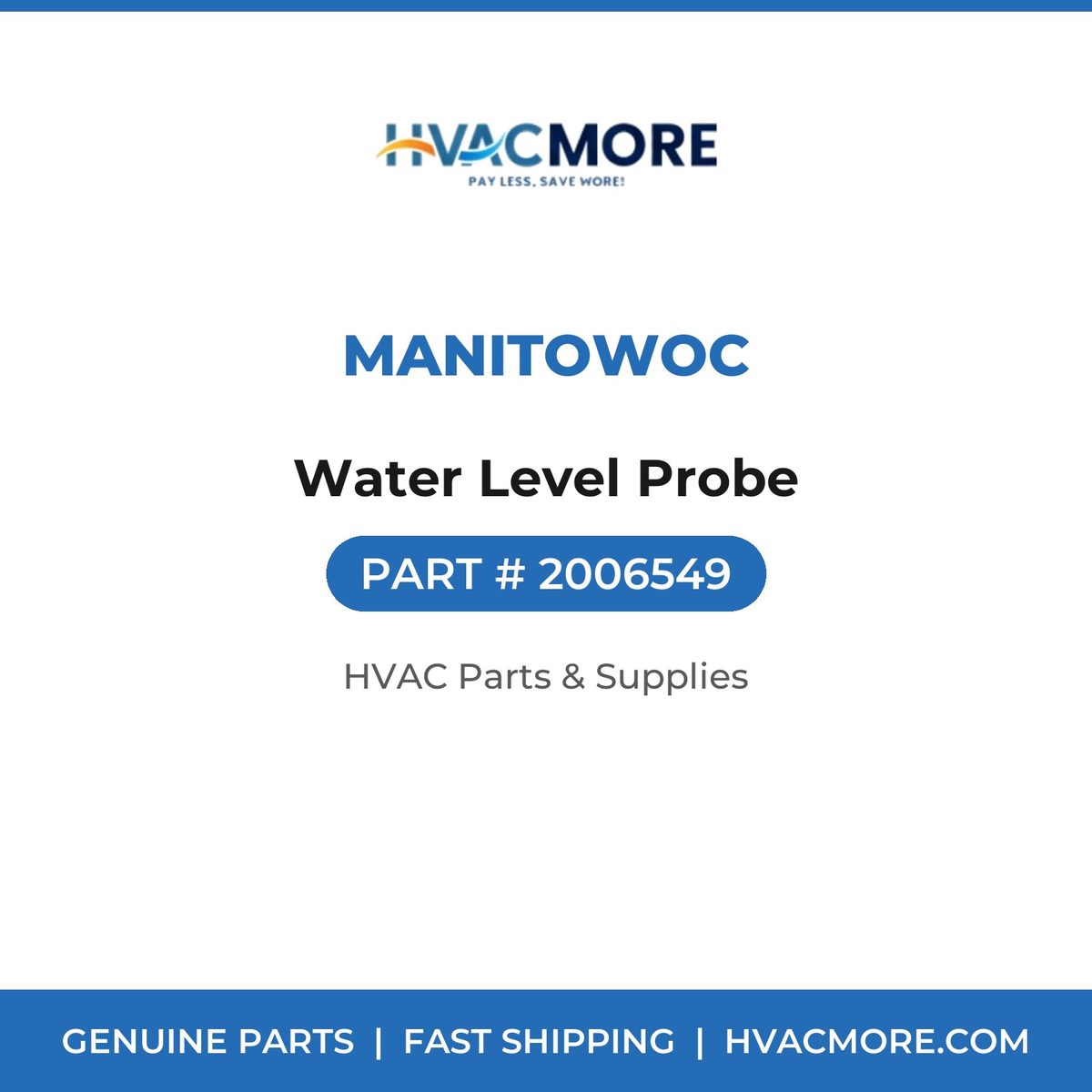Manitowoc Water Level Probe 2006549