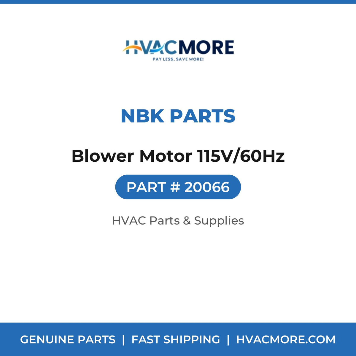 NBK Parts Blower Motor 115V/60Hz 20066