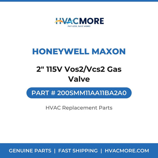 Honeywell Maxon 2" 115V Vos2/Vcs2 Gas Valve 200SMM11AA11BA2A0