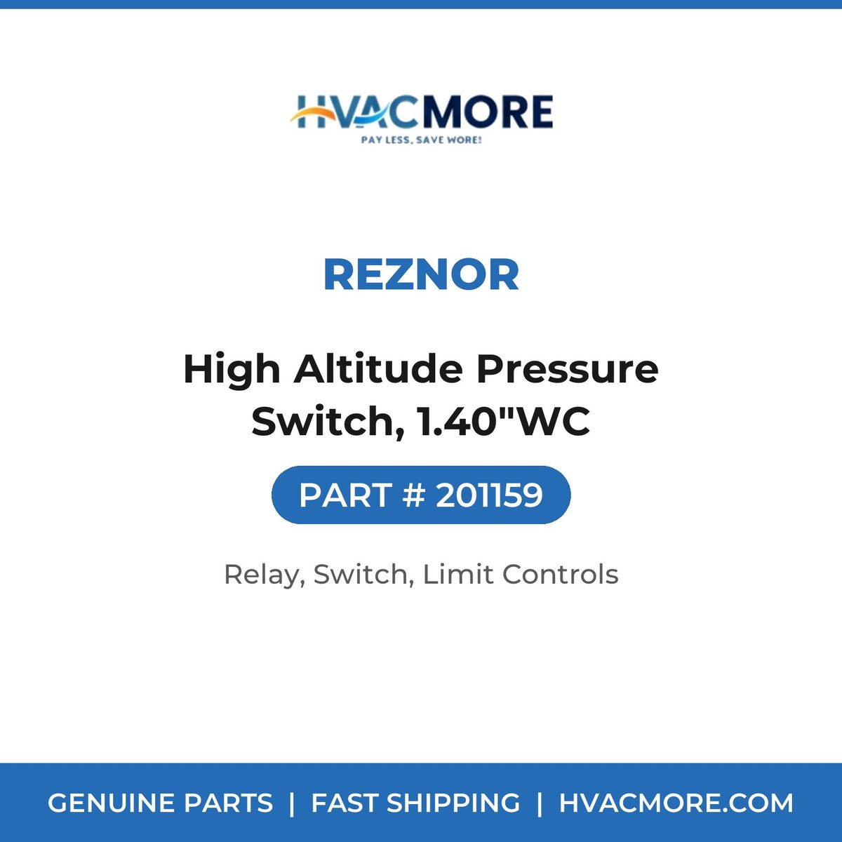 Reznor High Altitude Pressure Switch, 1.40"WC 201159