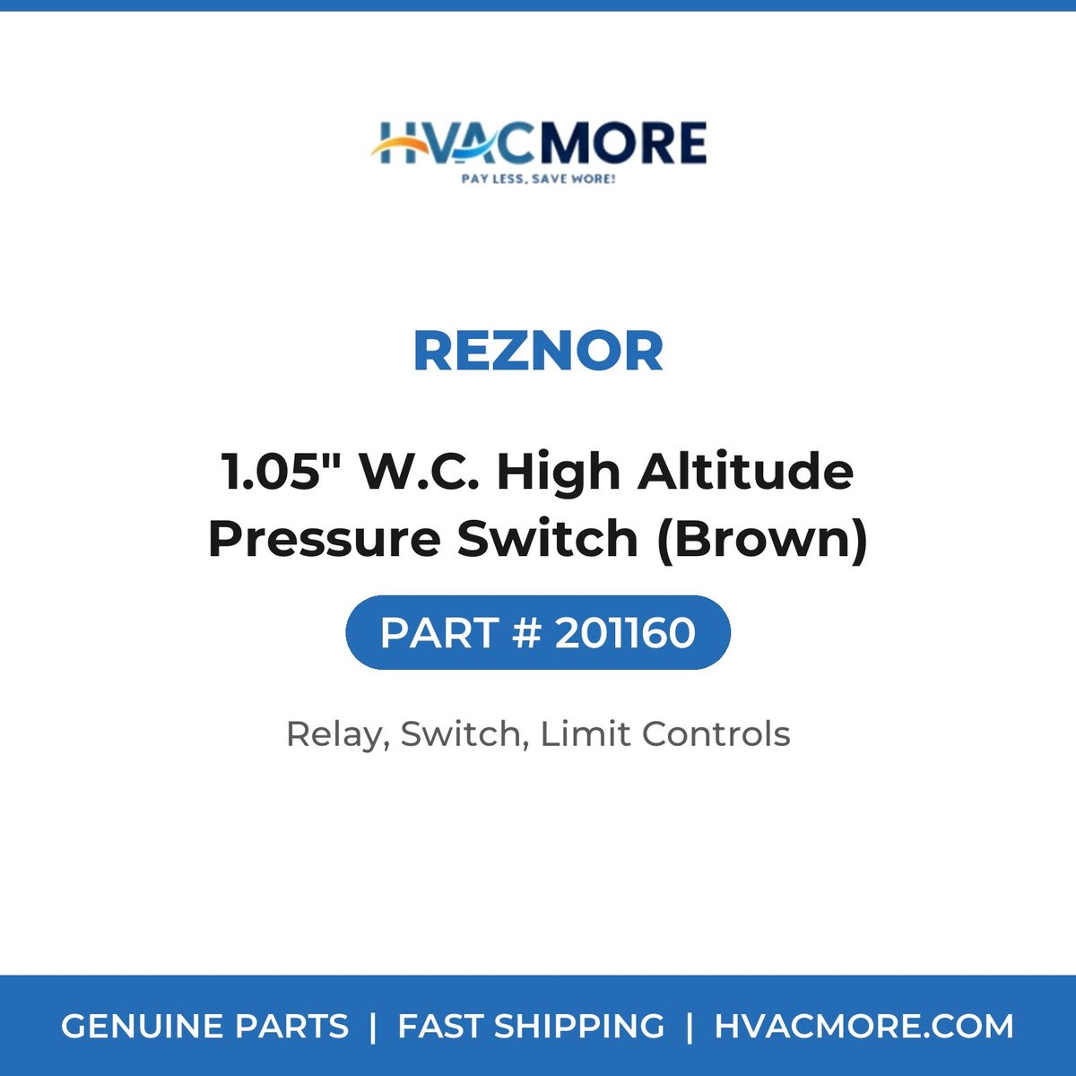 Reznor 1.05" W.C. High Altitude Pressure Switch (Brown) 201160