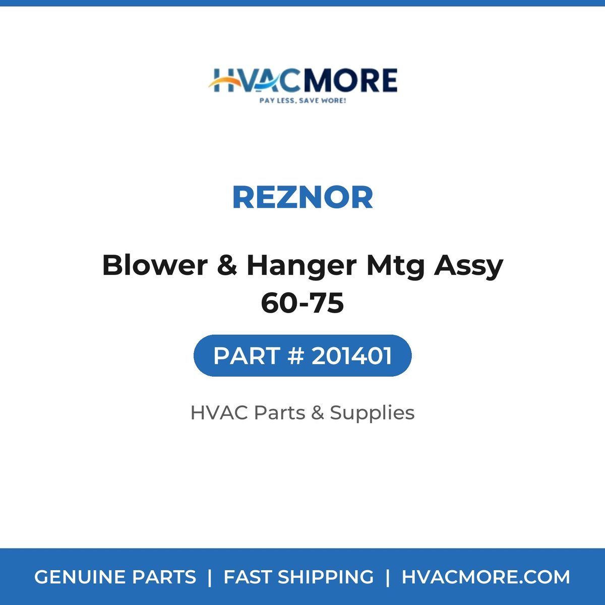 Reznor Blower & Hanger Mtg Assy 60-75 201401