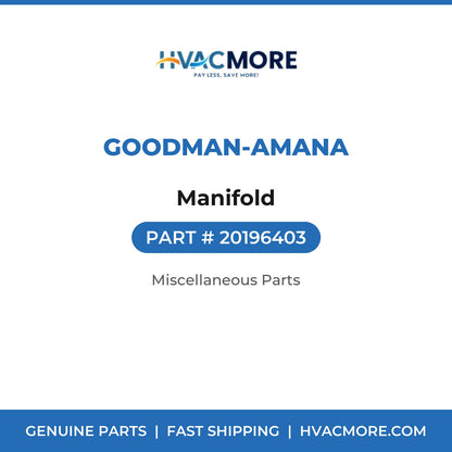 Goodman-Amana Manifold 20196403
