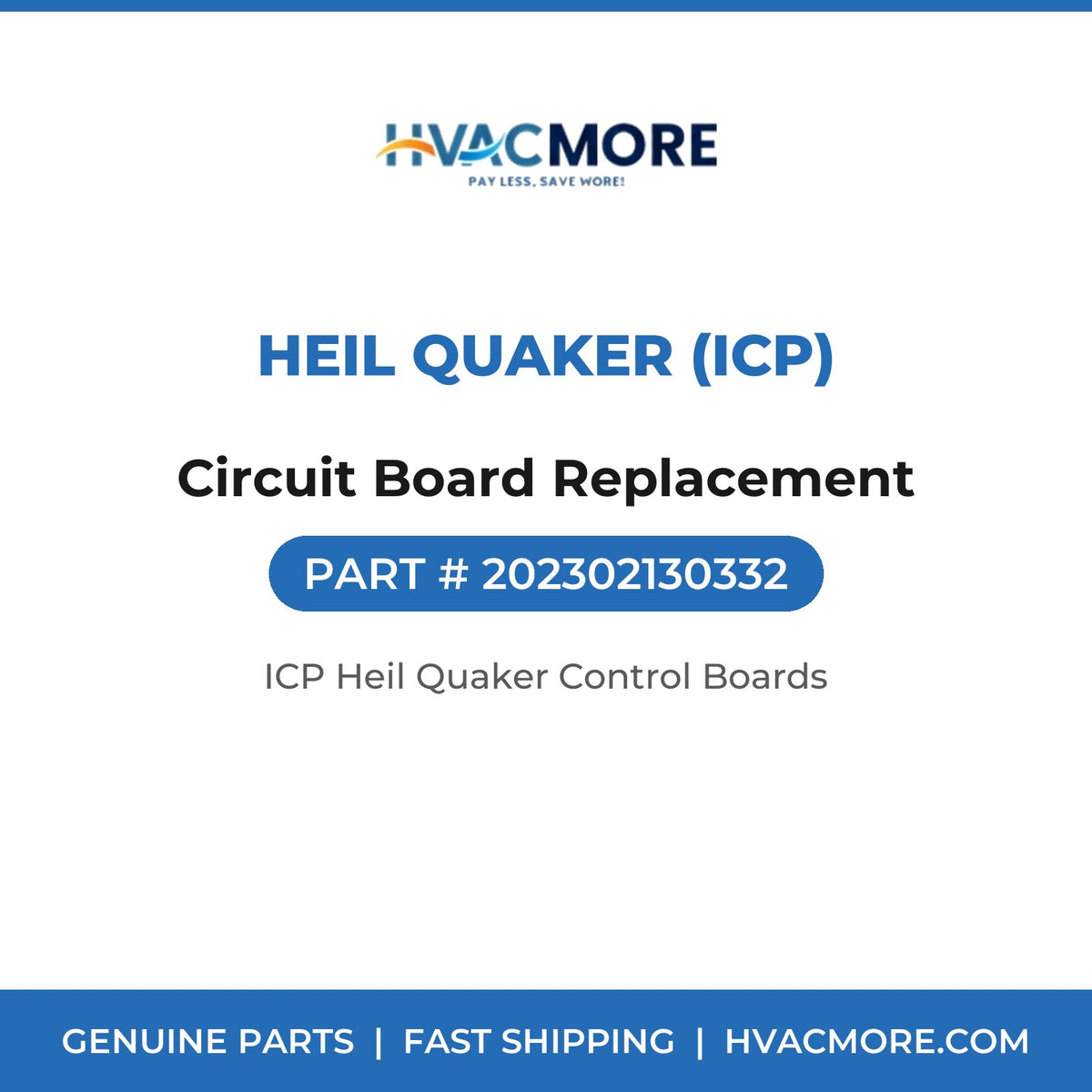 Heil Quaker (ICP) Circuit Board Replacement 202302130332