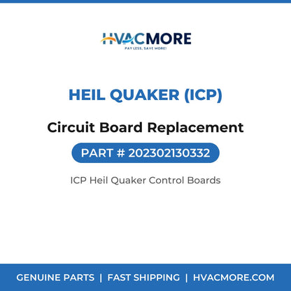 Heil Quaker (ICP) Circuit Board Replacement 202302130332