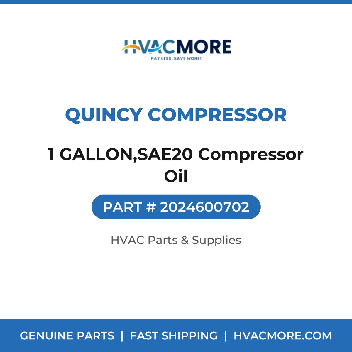 Quincy Compressor 1 GALLON,SAE20 Compressor Oil 2024600702