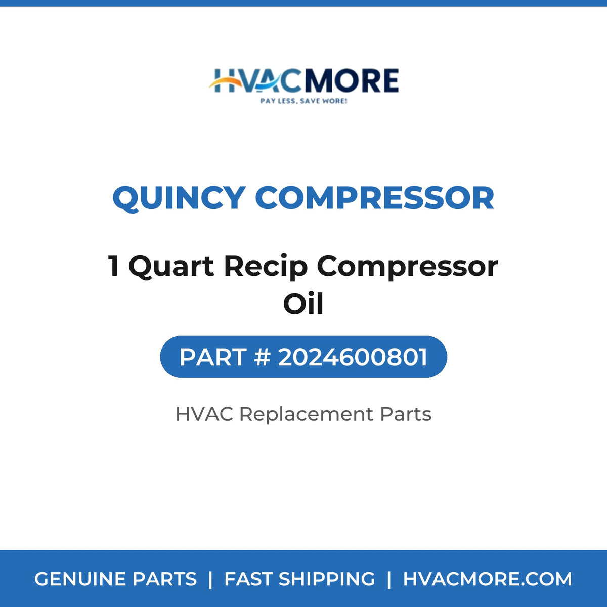 Quincy Compressor 1 Quart Recip Compressor Oil 2024600801