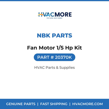 NBK Parts Fan Motor 1/5 Hp Kit 20370K