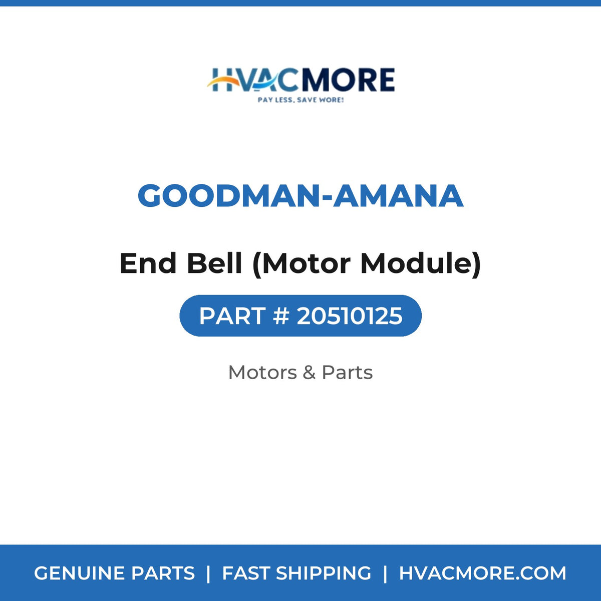 Goodman-Amana End Bell (Motor Module) 20510125