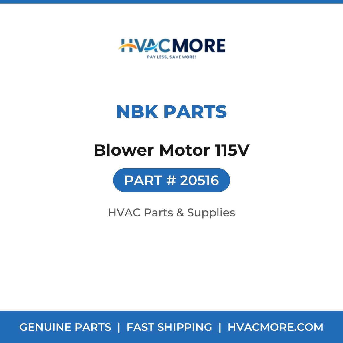 NBK Parts Blower Motor 115V 20516