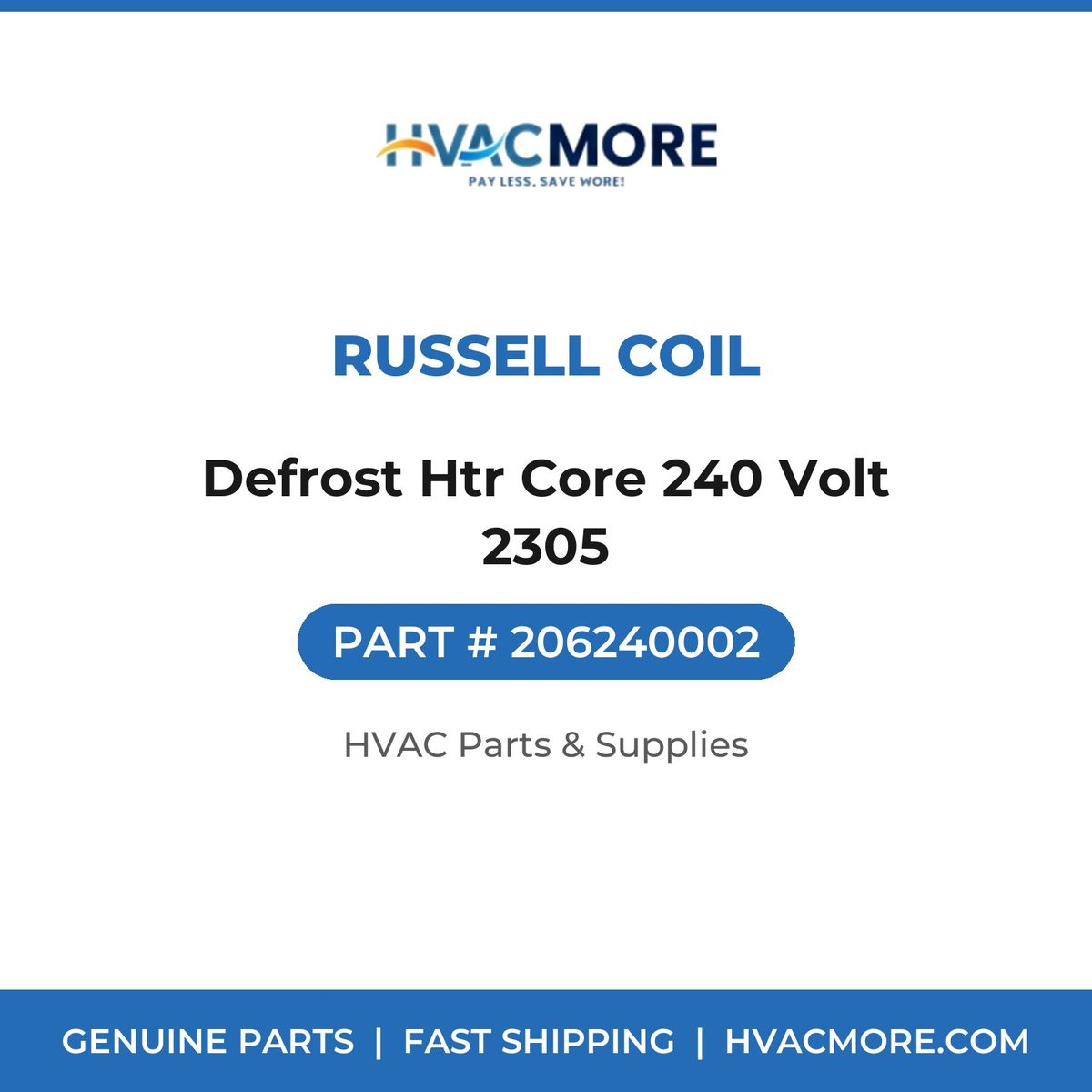 Russell Coil Defrost Htr Core 240 Volt 2305 206240002