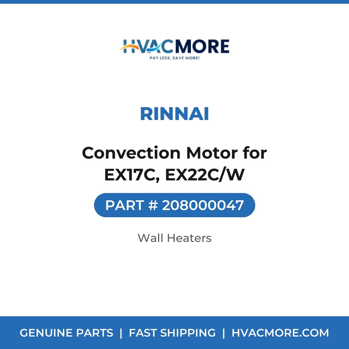Rinnai Convection Motor for EX17C, EX22C/W 208000047