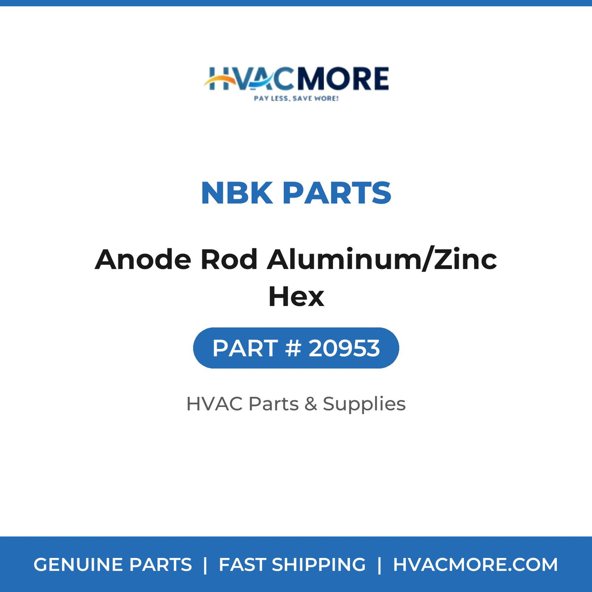 NBK Parts Anode Rod Aluminum/Zinc Hex 20953