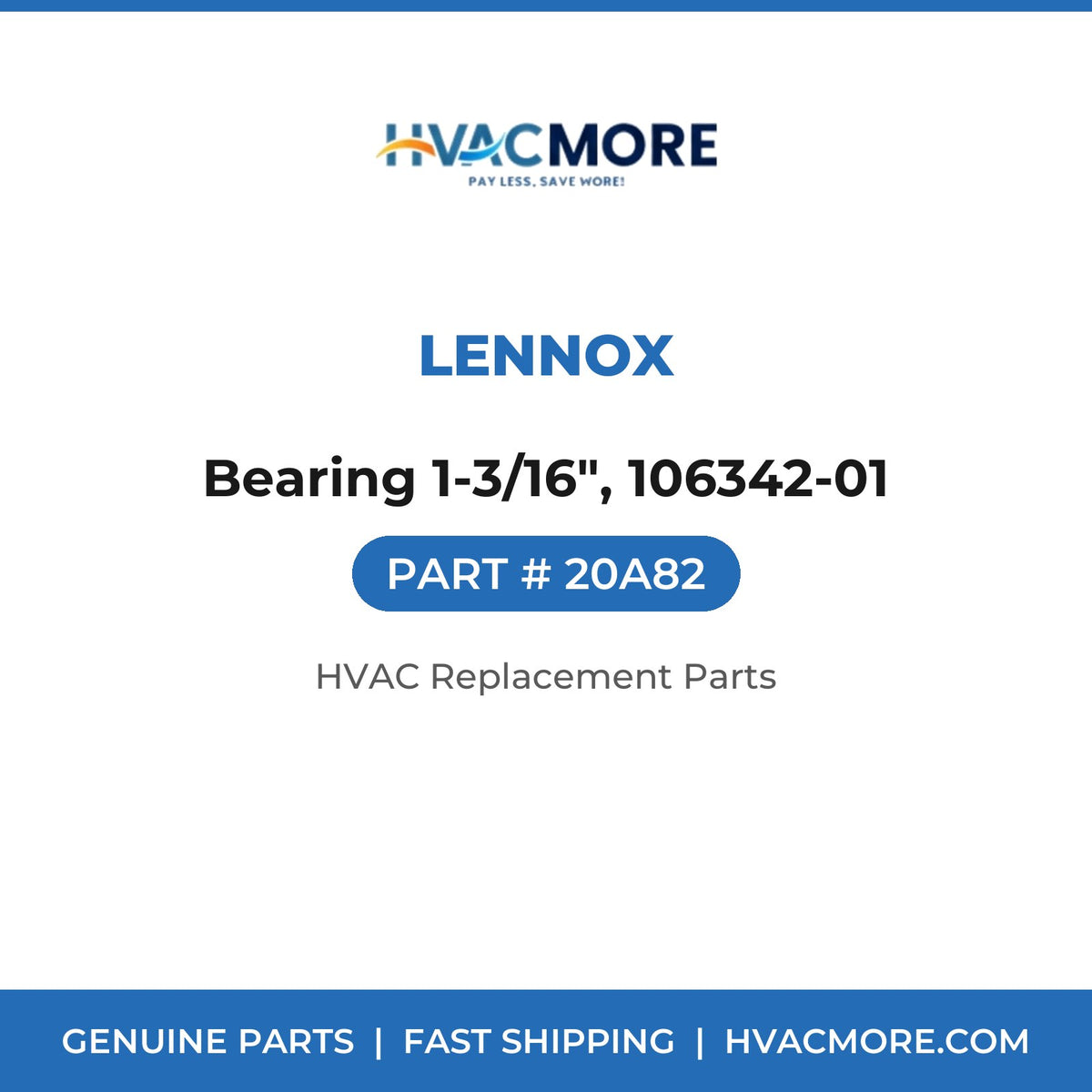 Lennox Bearing 1-3/16", 106342-01 20A82
