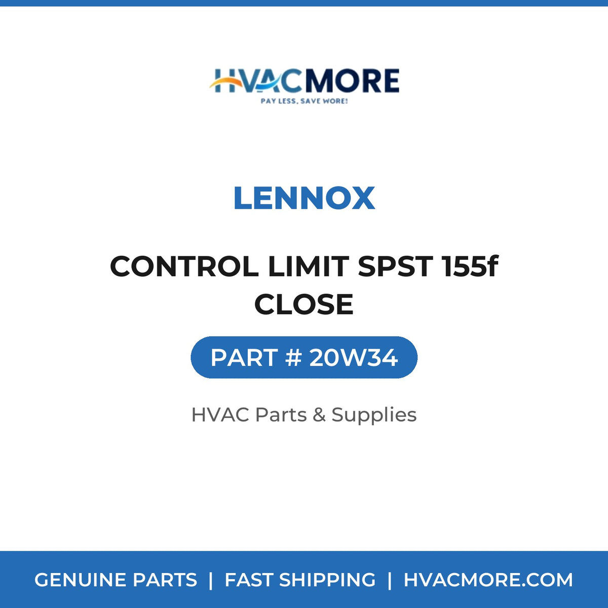 Lennox CONTROL LIMIT SPST 155f CLOSE 20W34