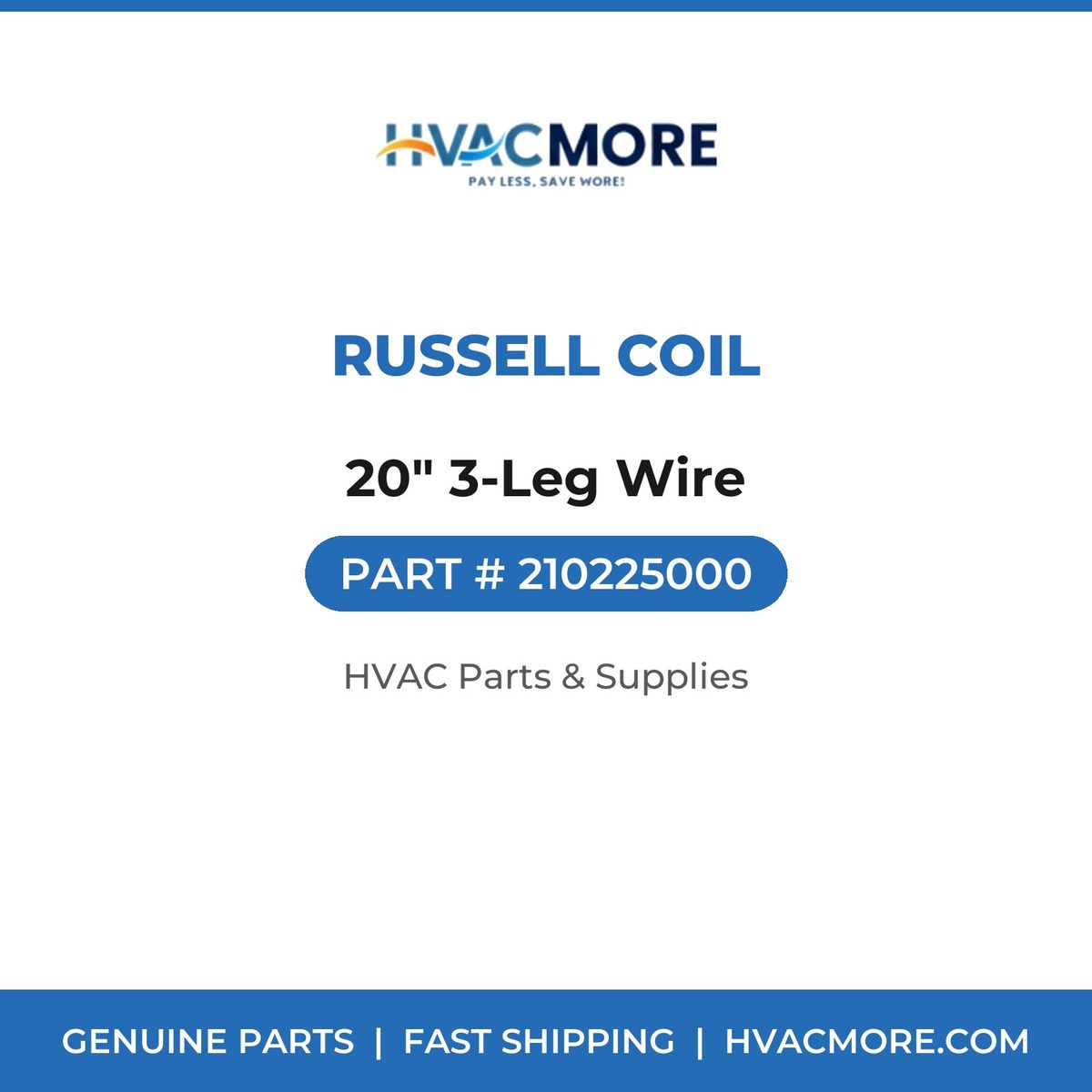 Russell Coil 20" 3-Leg Wire 210225000
