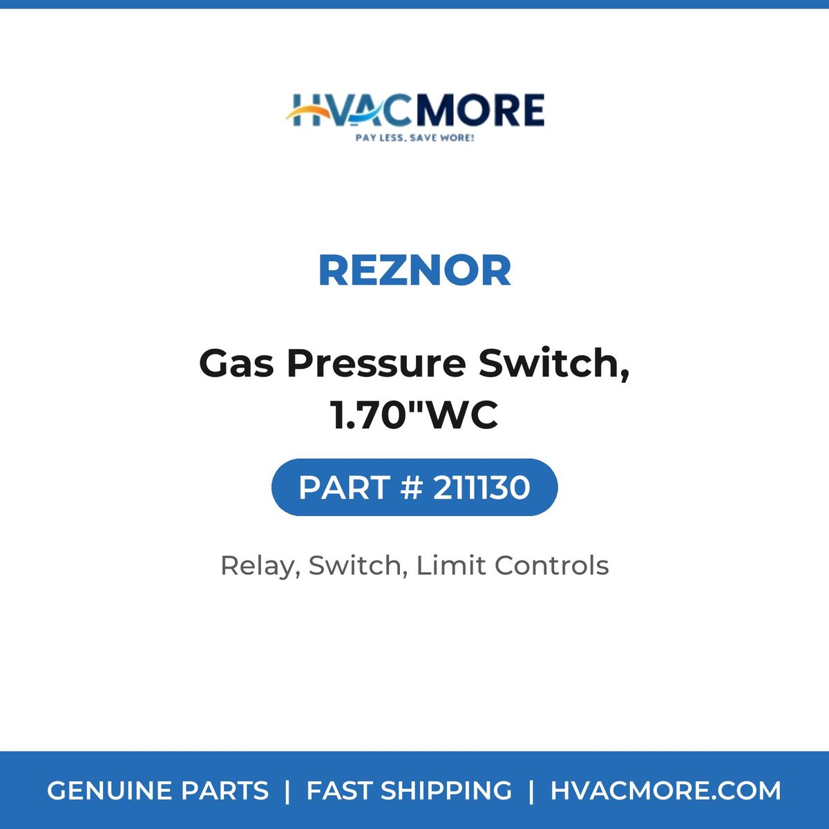 Reznor Gas Pressure Switch, 1.70"WC 211130