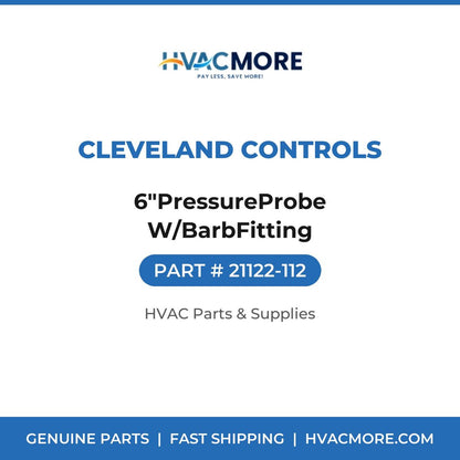 Cleveland Controls 6"PressureProbe W/BarbFitting 21122-112