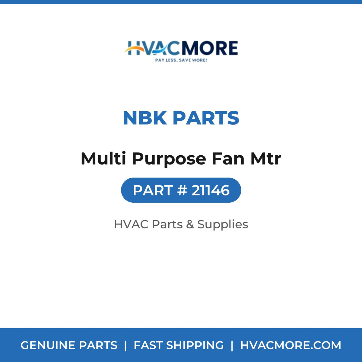 NBK Parts Multi Purpose Fan Mtr 21146