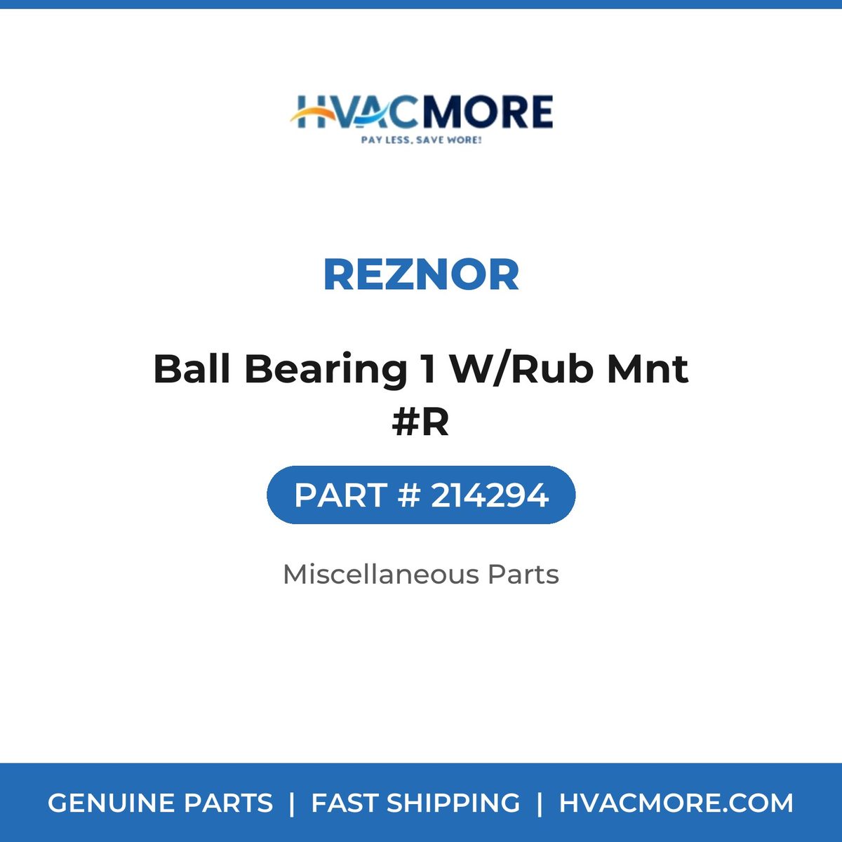 Reznor Ball Bearing 1 W/Rub Mnt #R 214294