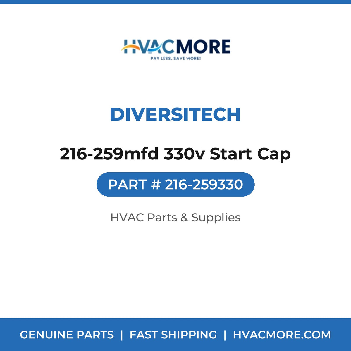 DiversiTech 216-259mfd 330v Start Cap 216-259330