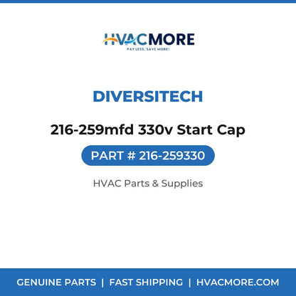 DiversiTech 216-259mfd 330v Start Cap 216-259330